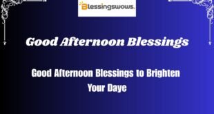 Good Afternoon Blessings