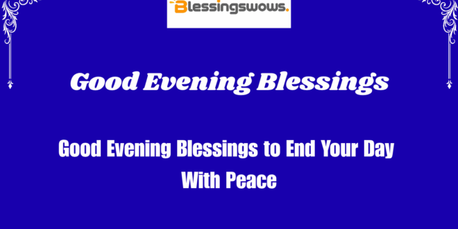 Good Evening Blessings