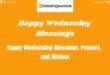 Happy Wednesday Blessings