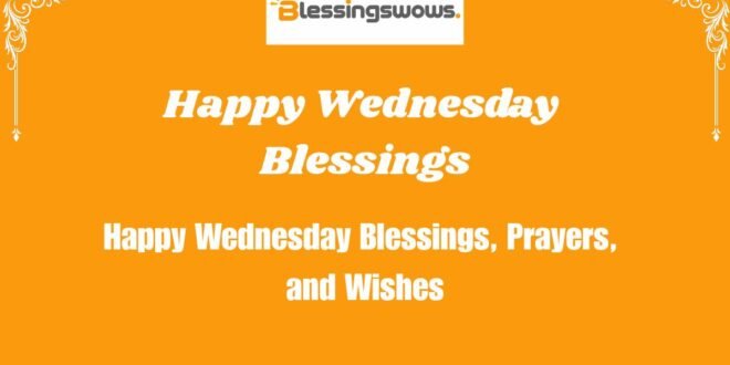 Happy Wednesday Blessings
