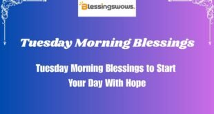 Tuesday Morning Blessings
