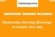 Wednesday Morning Blessings