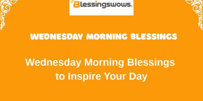 Wednesday Morning Blessings