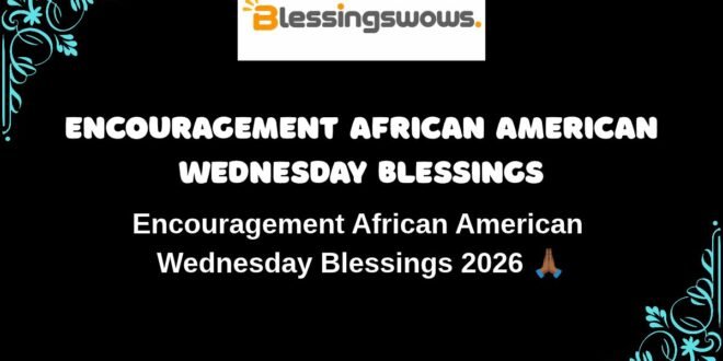 Encouragement African American Wednesday Blessings