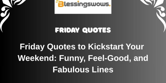 Friday Quotes