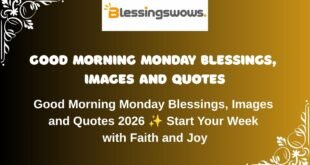 Good Morning Monday Blessings, Images and Quotes