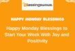 Happy Monday Blessings