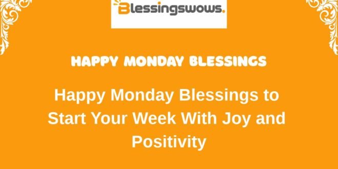 Happy Monday Blessings