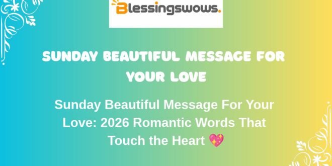 Sunday Beautiful Message For Your Love
