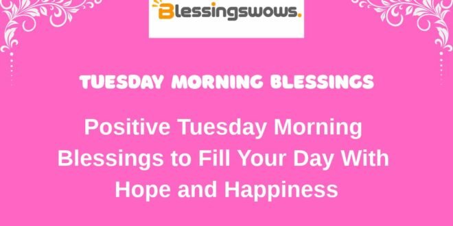Tuesday Morning Blessings